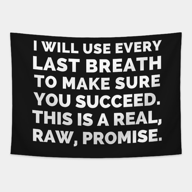 Final Space - I Will Use Every Last Breath To Make Sure You Succeed That Is A Real, Raw, Promise - Best Final Space Quotes Tapestry by Famgift