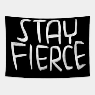 Stay Fierce, fierce typography Tapestry