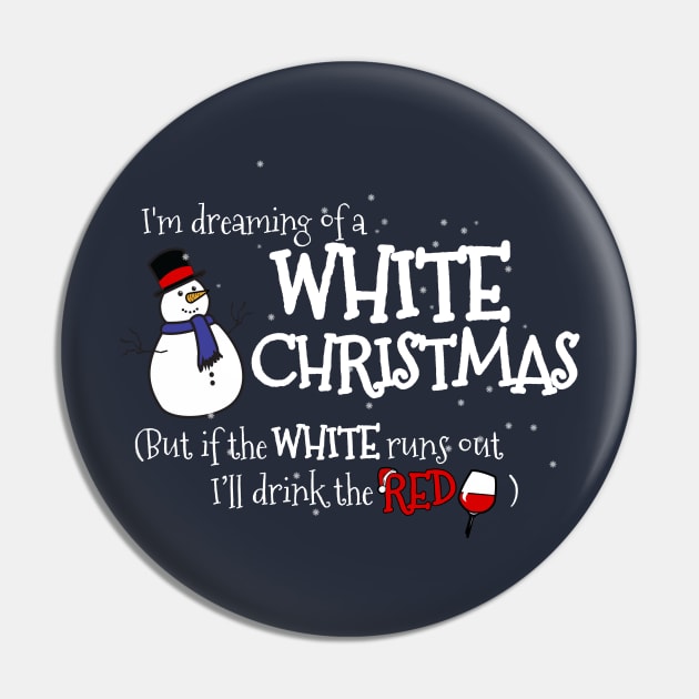 Dreaming of a White Christmas... But I'll Drink the Red Pin by NerdShizzle