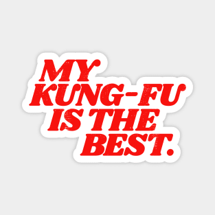 The Lone Gunmen 'My Kung-Fu is the Best' Magnet