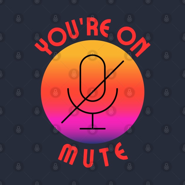 you are on mute colorful by ClorindaDeRose