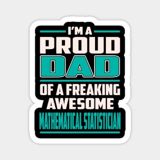 Proud DAD Mathematical Statistician Magnet
