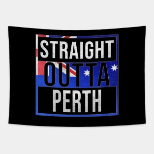 Straight Outta Perth - Gift for Australian From Perth in Western Australia Australia Tapestry