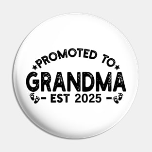 Promoted to Grandma est 2025 Pin