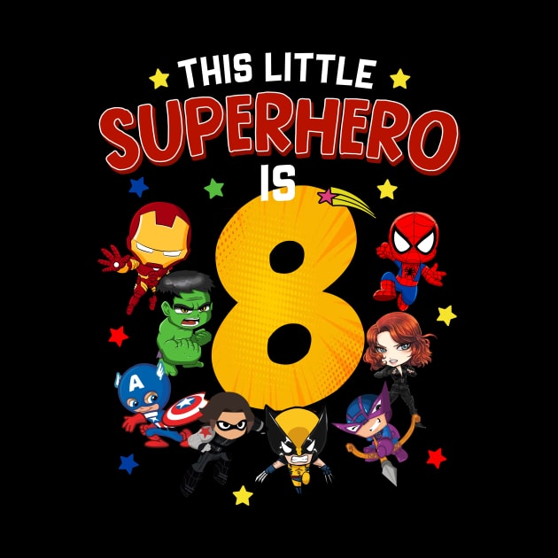 This Little Superhero Is 8 Birthday Superhero 8 Year Old Boy by webster
