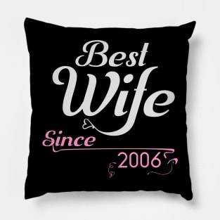 Best wife since 2006 ,wedding anniversary Pillow