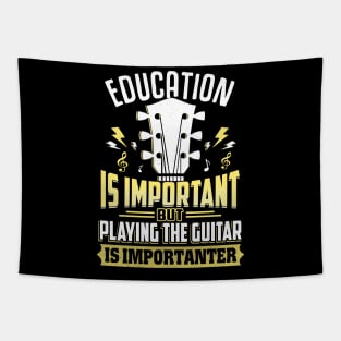 Education Is Important But Guitar Is Importanter Tapestry