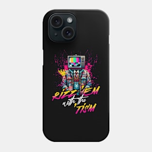 Rizz Em with the Tism Autism Awareness Streetwear Artist Design Phone Case