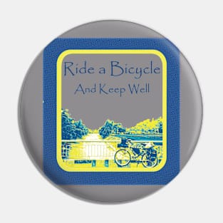 Ride a bicycle and keep well Pin