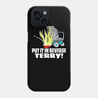 Put It Reverse Terry Phone Case