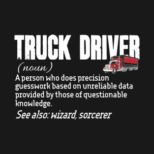 Truck Driver Definition T-Shirt