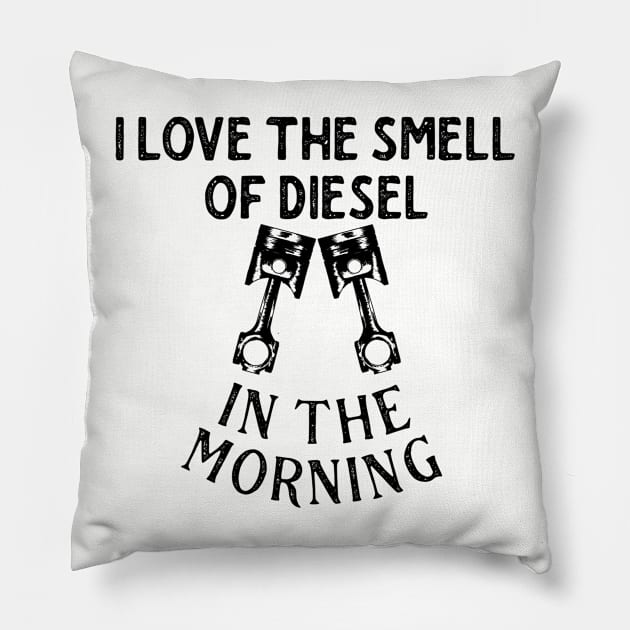 Diesel in the morning Pillow by Sloop