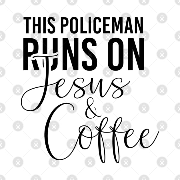 This policeman runs on Jesus and coffee job gift. Perfect present for mother dad friend him or her by SerenityByAlex