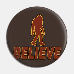 Believe ( in Big foot) Pin