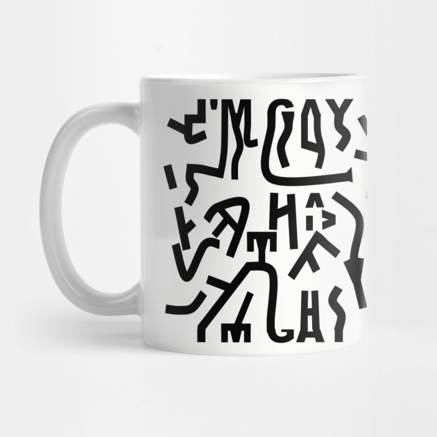Hidden Message I M Gay Black Lgbt Mug Teepublic