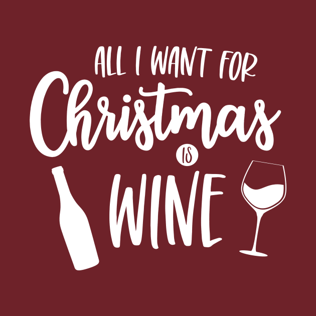 All I Want for Christmas is Wine by FairyNerdy