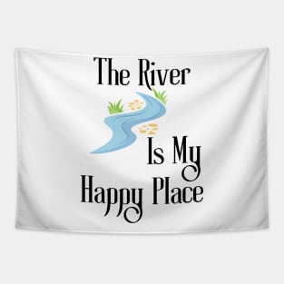 The River Is My Happy Place Tapestry