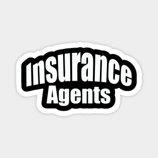 insurance agents Magnet