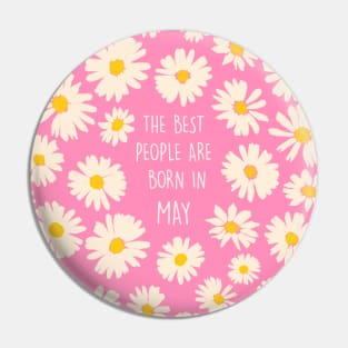 The best people are born in MAY Pin