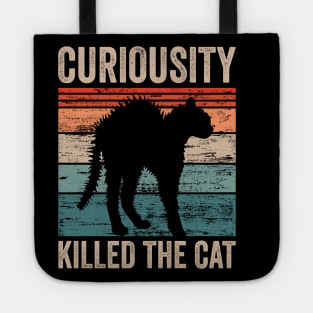 Curiousity Killed The Cat Tote