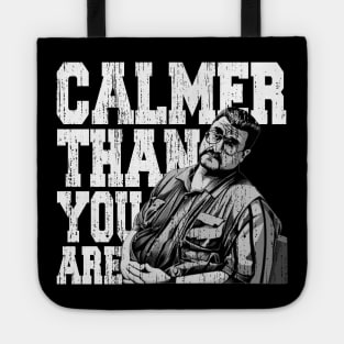 Calmer-than-you-are Tote