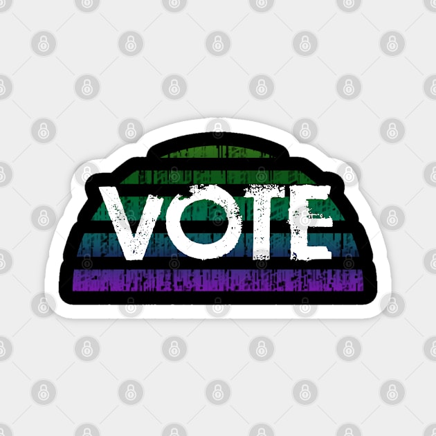 Vote. Your voice matters. Exercise your right to vote. Elections 2020. No to fascist Trump. Vote against fascism and racism. Voter rights. Distressed grunge retro design. Magnet by IvyArtistic