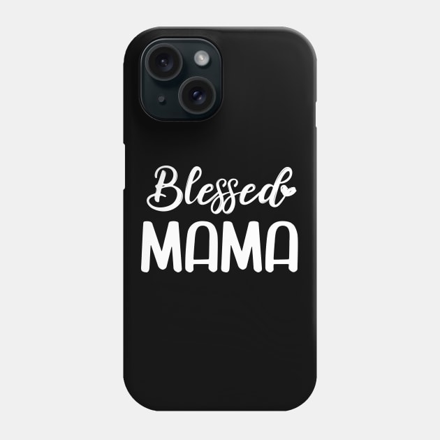 Blessed Mama Phone Case by TrendyClothing