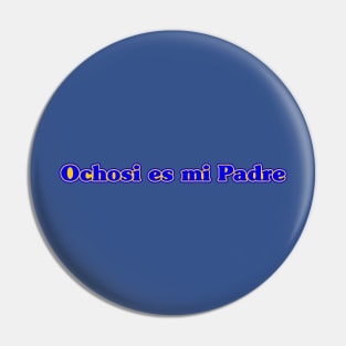 Ochosi es mi Padre Pin