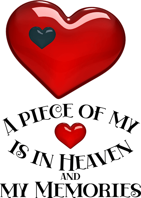 A piece of my heart is in Heaven and my Memories Kids T-Shirt by Blue Butterfly Designs 