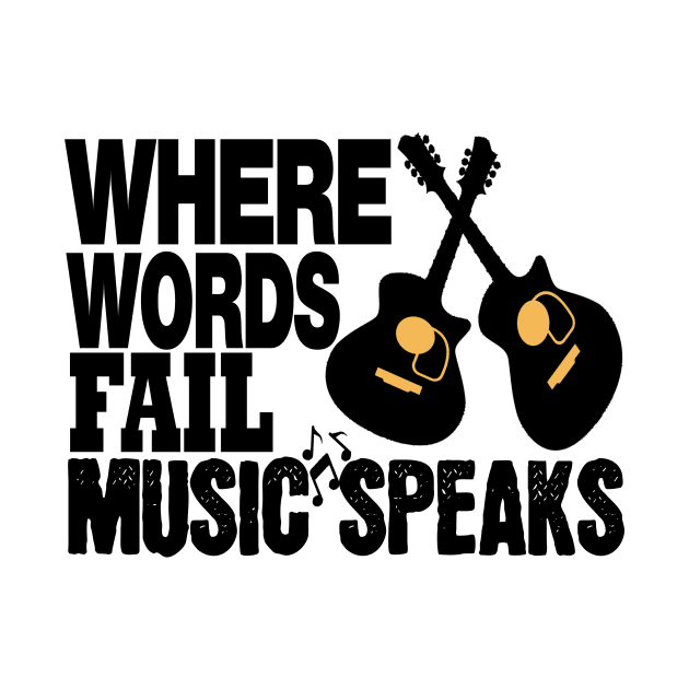 where words fail music speaks guitar | music lovers and dance | pop song by stylechoc
