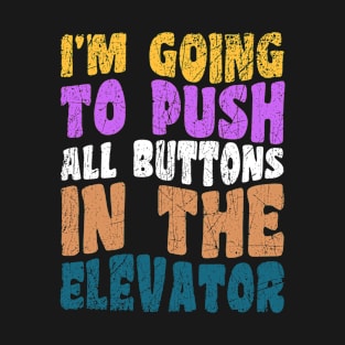 Elevator Button Elevator Inspector Mechanic Installer T-Shirt