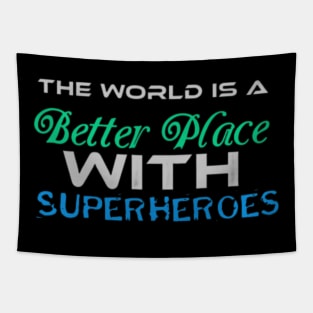 The World is Better place with Superheroes, Black Tapestry