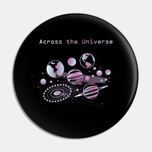 Across The Universe Pin