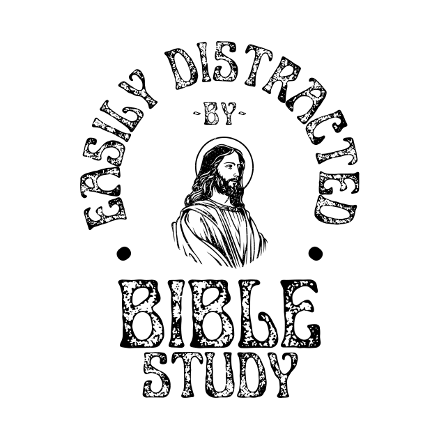 Easily Distracted By Bible Study Christian by McLeod Studios