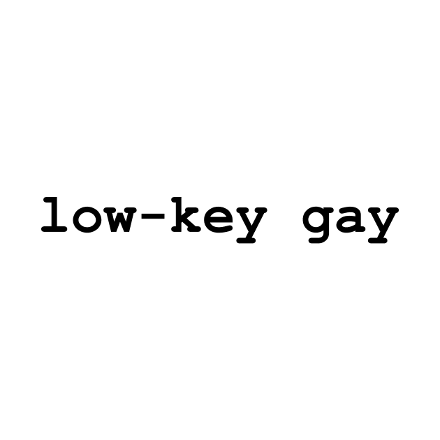 Low-Key Gay by Lez Rock