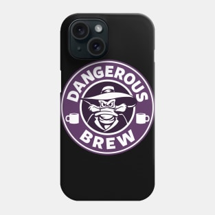 Dangerous Brew: Special Edition Phone Case