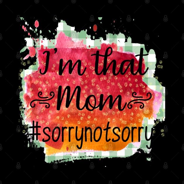 I'M THAT MOM SUBLIMATION by busines_night