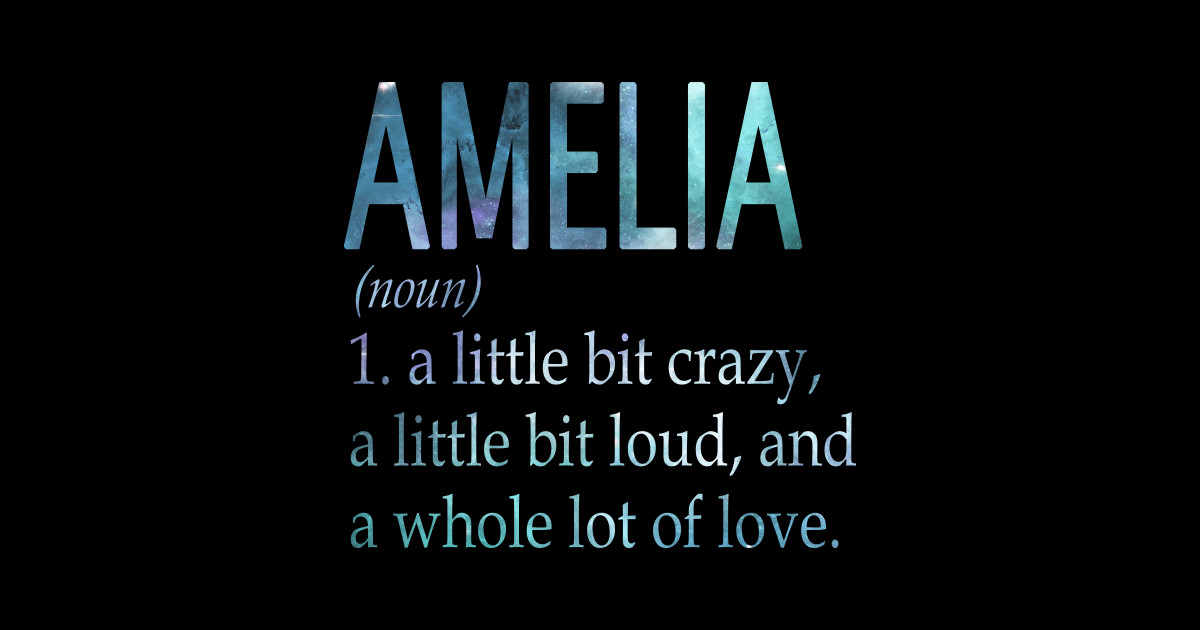 Amelia Definition Amelia Sticker TeePublic