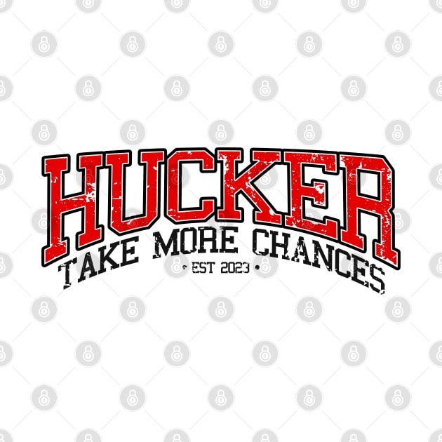 HUCKER "Take More Chances" Collegiate Red by Hucker Apparel