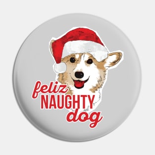 Feliz Naughty Dog Corgi Christmas Pin