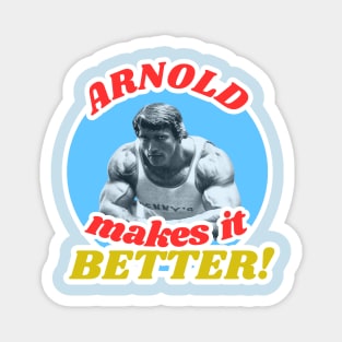 Arnold Makes it Better! Magnet