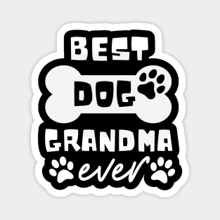 Best Dog Grandma Ever Funny Dog Lover Magnet