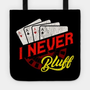 I Never Bluff Cute Gambling Casino Blackjack Poker Tote