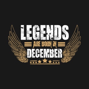 Legends are born in December T-Shirt