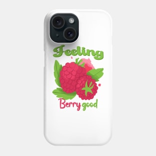 Feeling Berry Good - Raspberry Lover Phone Case