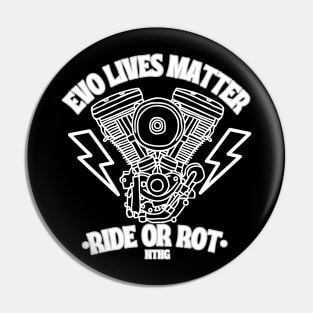 Evo lives matter Pin