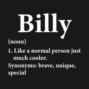 Billy Name Definition Funny Personalized T-Shirt