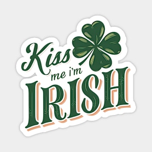 Kiss Me I'm Irish Magnet