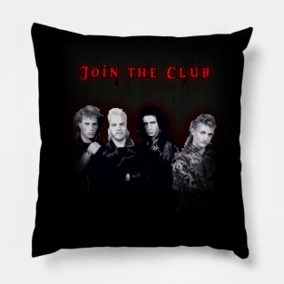 Lost Boys - Join the Club Pillow