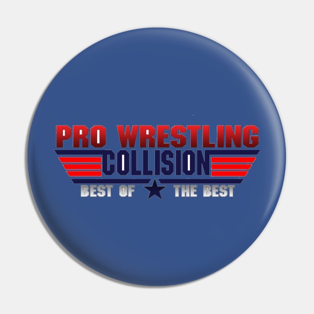 Pro wrestling collision Top Gun Pin by Capone's Speakeasy